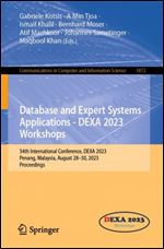 Database and Expert Systems Applications - DEXA 2023 Workshops: 34th International Conference, DEXA 2023, Penang, Malaysia, August 28-30, 2023, Proceedings