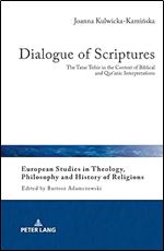 Dialogue of Scriptures (European Studies in Theology, Philosophy and History of Religions)