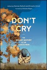 Don't Cry: The Enlhet History of the Chaco War