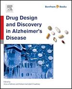 Drug Design and Discovery in Alzheimer s Disease
