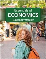 Essentials of Economics (MindTap Course List) Ed 10