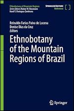 Ethnobotany of the Mountain Regions of Brazil (Ethnobotany of Mountain Regions)