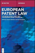 European Patent Law: The Unified Patent Court and the European Patent Convention (de Gruyter Handbuch)
