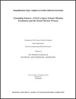 Extending Science: NASA's Space Science Mission Extensions and the Senior Review Process