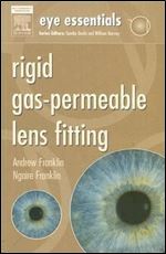 Eye Essentials: Rigid Gas-Permeable Lens Fitting, 1e