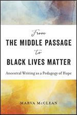 From the Middle Passage to Black Lives Matter