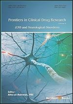 Frontiers in Clinical Drug Research - CNS and Neurological Disorders, Volume 4