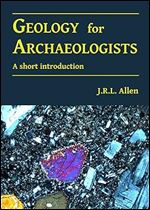 Geology for Archaeologists: A short introduction