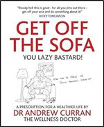 Get Off the Sofa: A Presciption for a Healthier Life