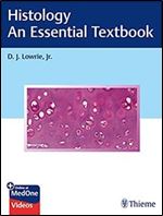 Histology - An Essential Textbook Illustrated Edition