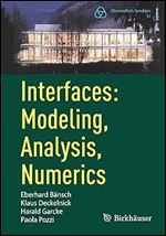 Interfaces: Modeling, Analysis, Numerics (Oberwolfach Seminars, 51)