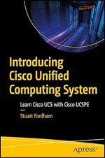 Introducing Cisco Unified Computing System: Learn Cisco UCS with Cisco UCSPE