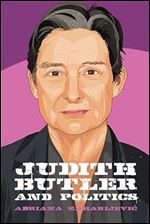 Judith Butler and Politics (Thinking Politics)