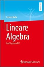 Lineare Algebra: leicht gemacht! (German Edition)