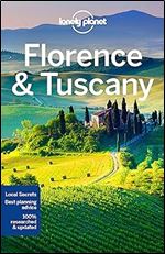 Lonely Planet Florence & Tuscany (Regional Guide) Ed 10