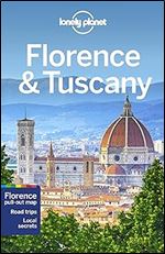 Lonely Planet Florence & Tuscany 11 (Travel Guide) Ed 11