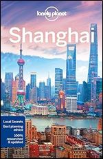 Lonely Planet Shanghai 8 (Travel Guide) Ed 8