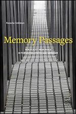 Memory Passages: Holocaust Memorials in the United States and Germany