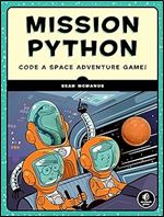Mission Python: Code a Space Adventure Game!