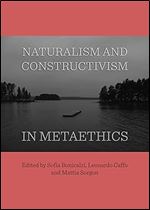 Naturalism and Constructivism in Metaethics