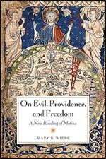 On Evil, Providence, and Freedom: A New Reading of Molina