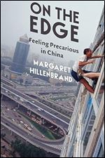 On the Edge: Feeling Precarious in China