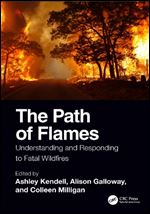 Path of Flames: Understanding and Responding to Fatal Wildfires