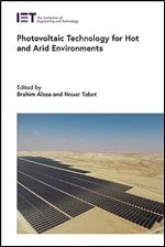 Photovoltaic Technology for Hot and Arid Environments (Energy Engineering)