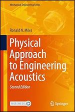 Physical Approach to Engineering Acoustics (Mechanical Engineering Series) Ed 2