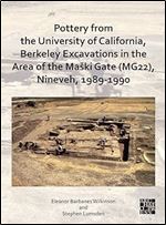 Pottery from the University of California, Berkeley Excavations in the Area of the Maski Gate Mg22, Nineveh, 1989-1990