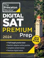 Princeton Review Digital SAT Premium Prep, 2024: 4 Practice Tests + Online Flashcards + Review & Tools (2024) (College Test Preparation)