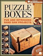 Puzzle Boxes: Fun and Intriguing Band Saw Projects (Popular Woodworking)
