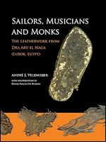 Sailors, Musicians and Monks: The Leatherwork from Dra Abu el Naga (Luxor, Egypt)