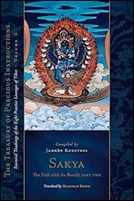 Sakya: The Path with Its Result, Part Two: Essential Teachings of the Eight Practice Lineages of Tibet, Volume 6 (The Treasury of Precious Instructions)