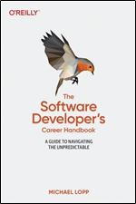 Software Developer's Career Handbook: A Guide to Navigating the Unpredictable