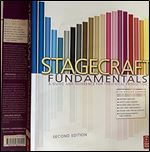 Stagecraft Fundamentals Second Edition: A Guide and Reference for Theatrical Production Ed 2