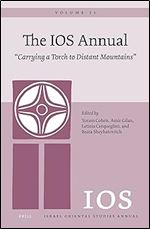 The IOS Annual Volume 21. 'Carrying a Torch to Distant Mountains'