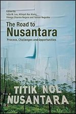 The Road to Nusantara: Process, Challenges and Opportunities