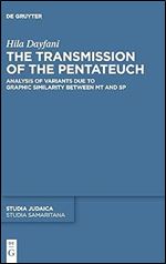 The Transmission of the Pentateuch: Analysis of Variants Due to Graphic Similarity between MT and SP