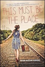 This Must Be the Place (Switchgrass Books)