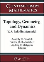Topology, Geometry, and Dynamics: V.A. Rokhlin-Memorial: Conference on Topology, Geometry, and Dynamics: V.A. Rokhlin-100, August 19-23, 2019, the ... of Mathematics, St. Petersburg, Russia