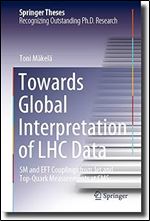 Towards Global Interpretation of LHC Data: SM and EFT Couplings from Jet and Top-Quark Measurements at CMS (Springer Theses)