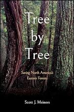 Tree by Tree: Saving North America's Eastern Forests