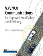 V2V/V2I Communications for Improved Road Safety and Efficiency
