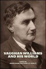 Vaughan Williams and His World (The Bard Music Festival)