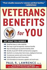 Veterans Benefits for You: Get What You Deserve