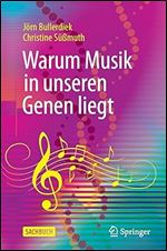 Warum Musik in unseren Genen liegt (German Edition)