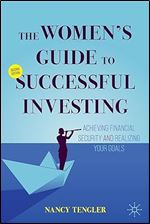 Women's Guide to Successful Investing: Achieving Financial Security and Realizing Your Goals