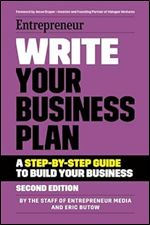 Write Your Business Plan: A Step-By-Step Guide to Build Your Business (Entrepreneur) Ed 2