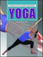 Yoga (Fitness for the Mind and Body)